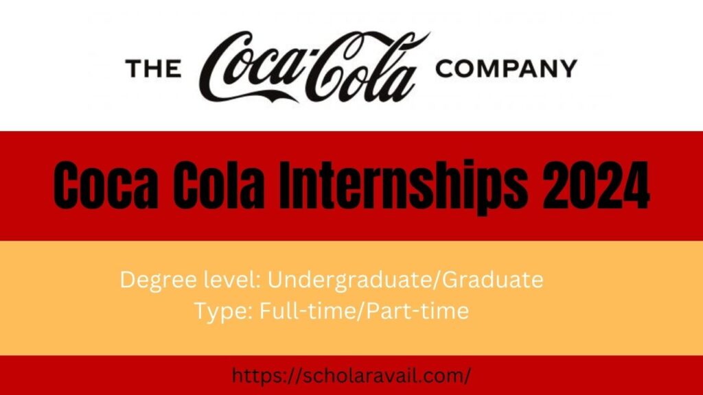 Coca Cola Internships 2024 Join Coca Cola Coca Cola Internships 2024