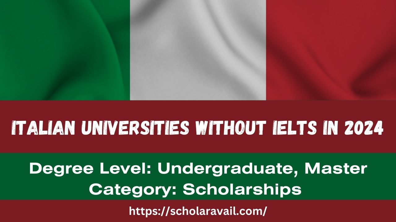 Italian Universities Without IELTS in 2024 No Application Fee